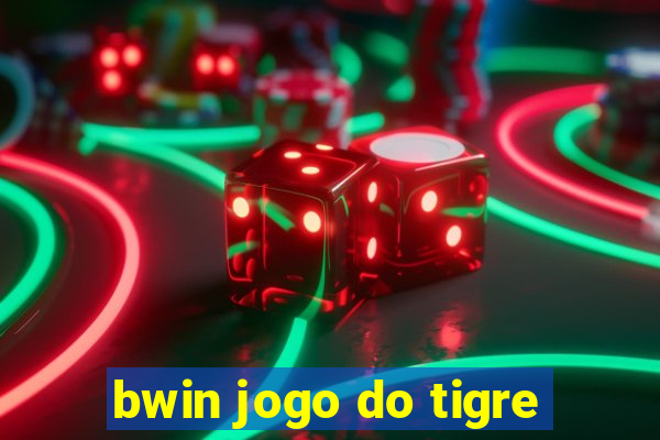 bwin jogo do tigre