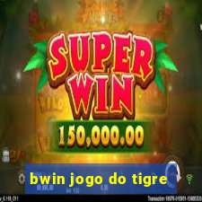 bwin jogo do tigre