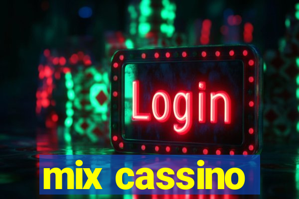 mix cassino