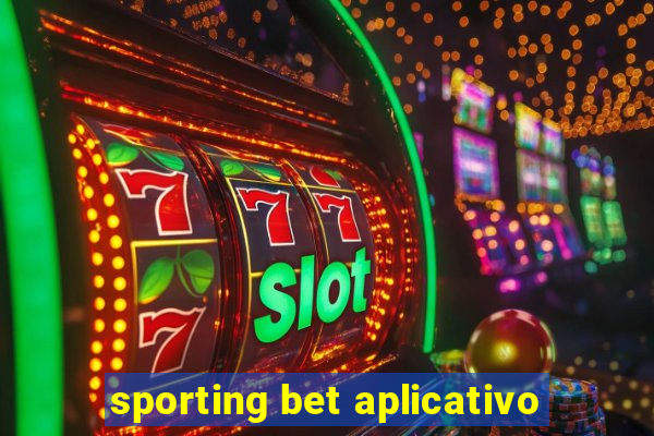 sporting bet aplicativo