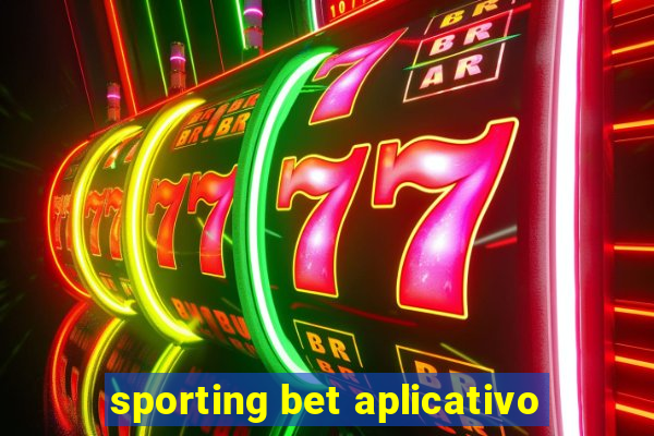 sporting bet aplicativo