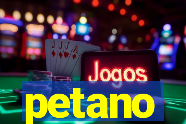 petano