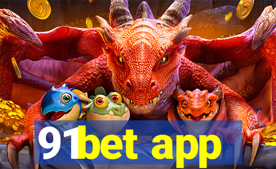 91bet app