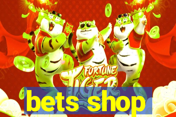 bets shop