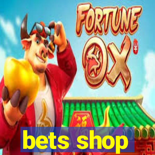 bets shop