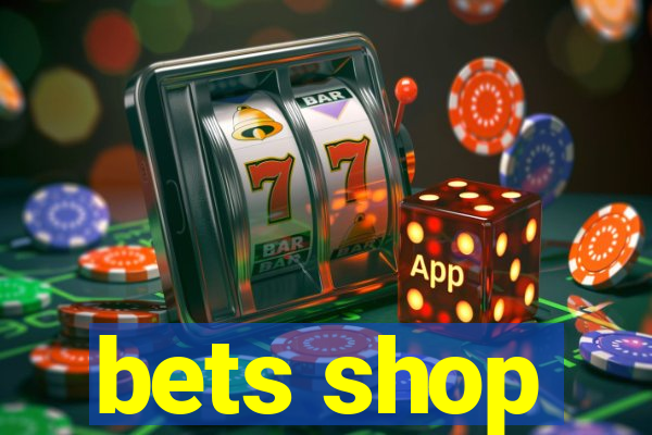 bets shop