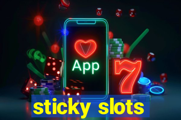 sticky slots