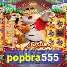 popbra555