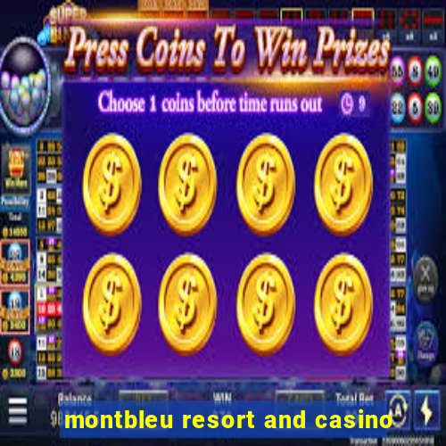 montbleu resort and casino