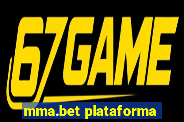 mma.bet plataforma