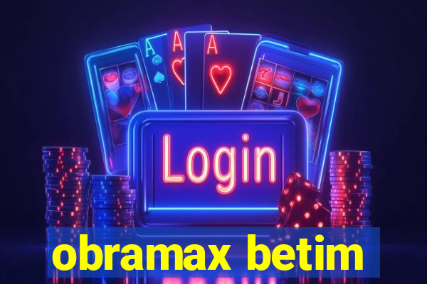 obramax betim