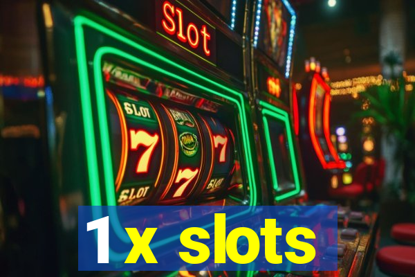 1 x slots