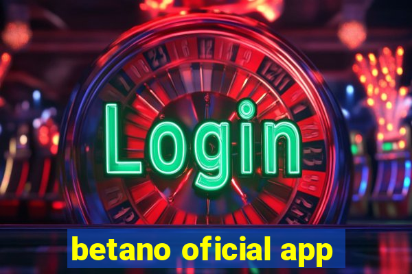 betano oficial app