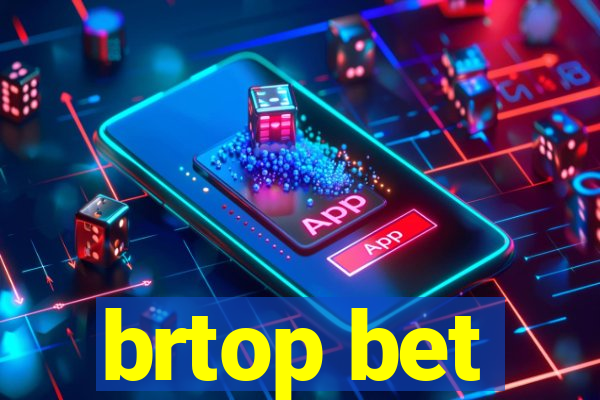 brtop bet