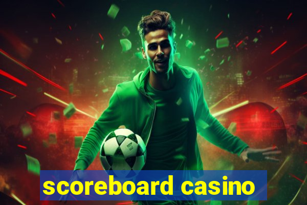 scoreboard casino