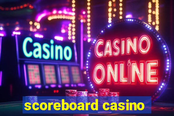 scoreboard casino