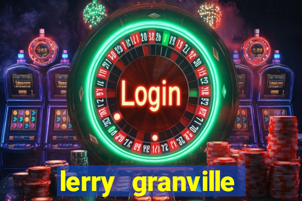 lerry granville reclame aqui