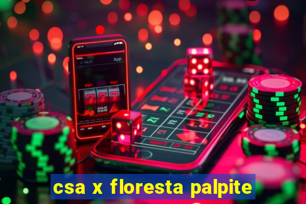 csa x floresta palpite