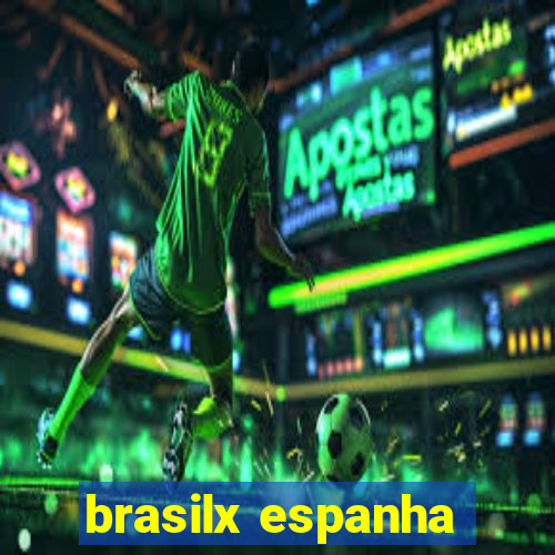 brasilx espanha