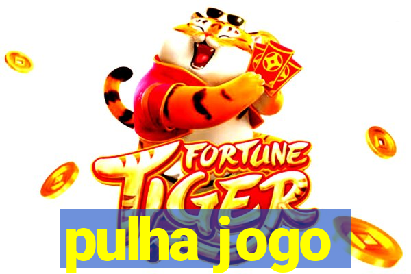 pulha jogo