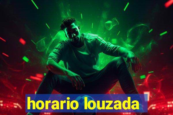 horario louzada