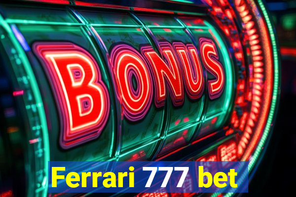 Ferrari 777 bet