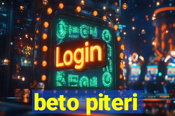 beto piteri