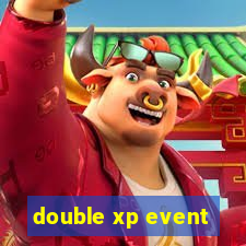 double xp event