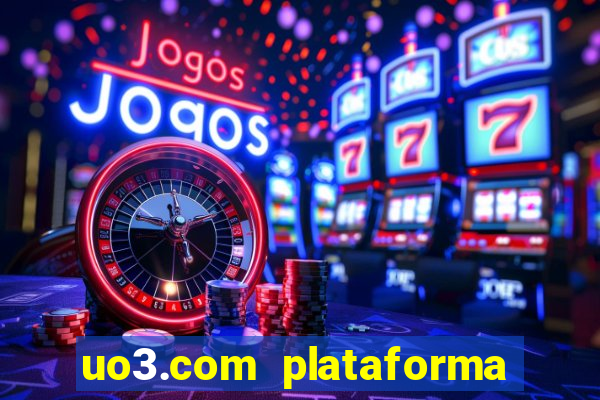 uo3.com plataforma de jogos