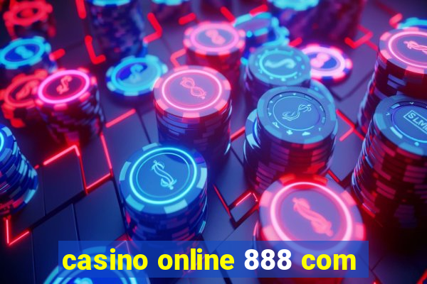 casino online 888 com