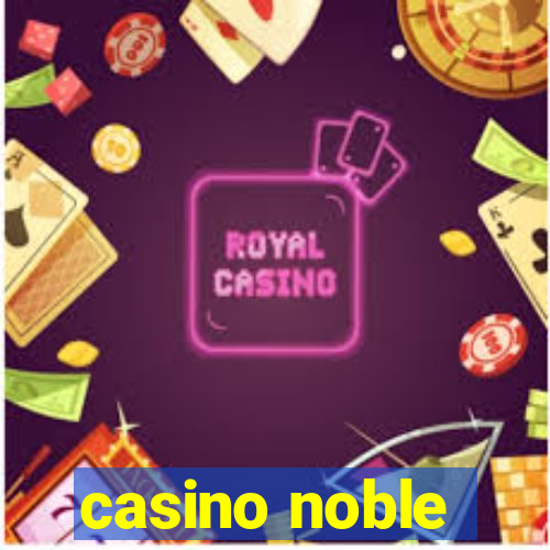 casino noble