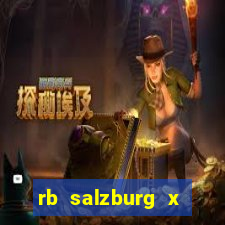 rb salzburg x ?l?sk wroc?aw