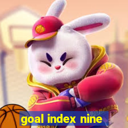 goal index nine