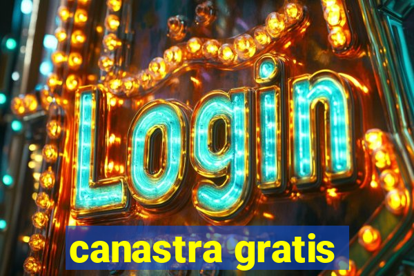 canastra gratis