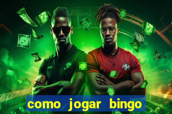 como jogar bingo online valendo dinheiro