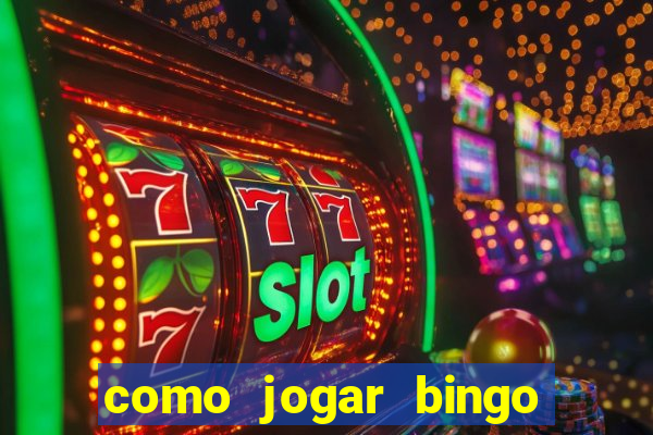 como jogar bingo online valendo dinheiro