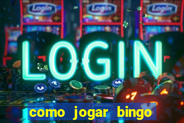 como jogar bingo online valendo dinheiro