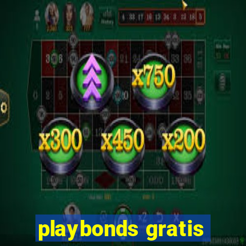 playbonds gratis