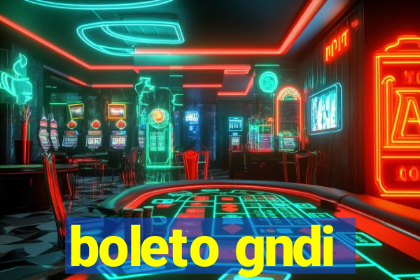 boleto gndi