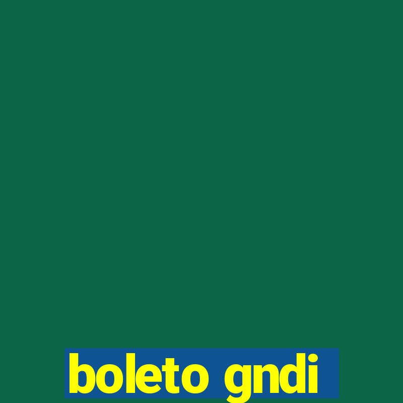 boleto gndi