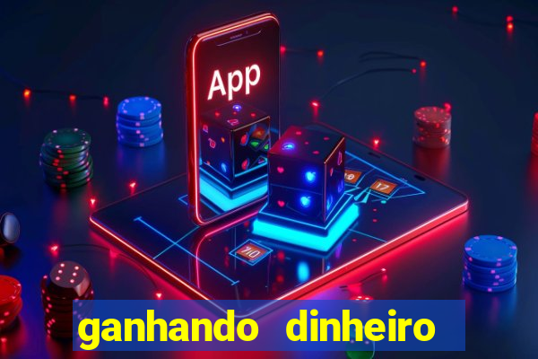 ganhando dinheiro com jogos online