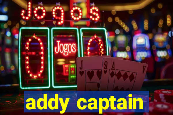 addy captain