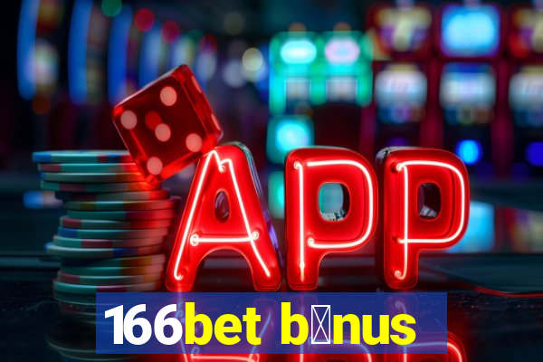 166bet b么nus