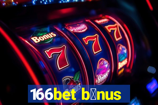 166bet b么nus