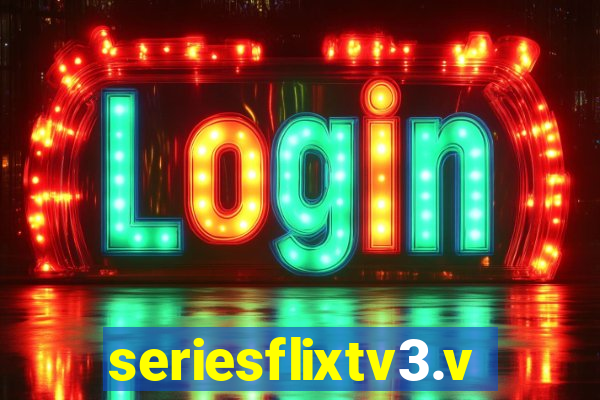 seriesflixtv3.vip