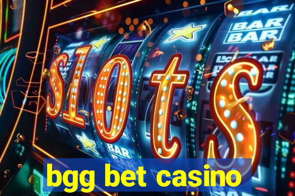 bgg bet casino