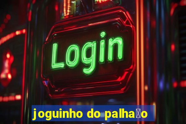 joguinho do palha莽o