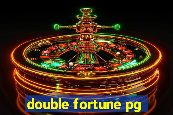 double fortune pg