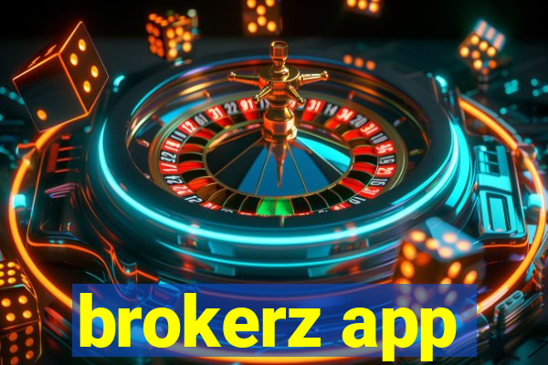 brokerz app