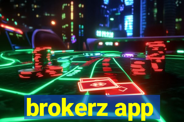 brokerz app